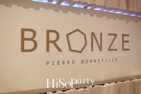 นิทรรศการศิลปะ ‘Bronze’ โดย ปิแอร์ บอนน์ฟิลล์