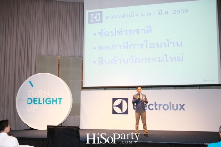 Electrolux TURN DELIGHT UP เติมความสุข...มากกว่าที่เคย