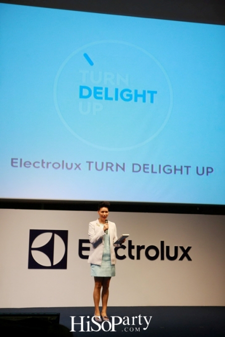 Electrolux TURN DELIGHT UP เติมความสุข...มากกว่าที่เคย