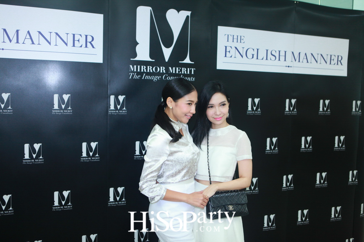 เพราะภาพลักษณ์ดีแบบมืออาชีพสร้างได้ กับ “MIRROR MERIT The Image Consultants” Preferred Partner The English Manner