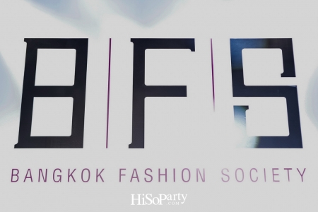 Bangkok Fashion Society (BFS): ‘SEE NOW - BUY NOW!’