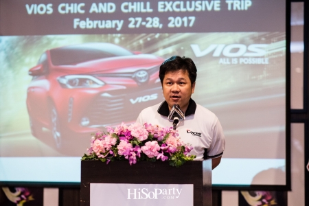 Vios Chic and Chill Exclusive Trip