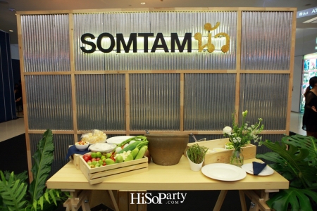 Grand Opening SOMTAMนัว @ Central Embassy