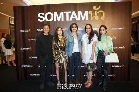 Grand Opening SOMTAMนัว @ Central Embassy