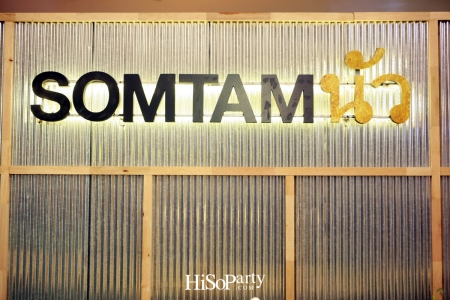 Grand Opening SOMTAMนัว @ Central Embassy