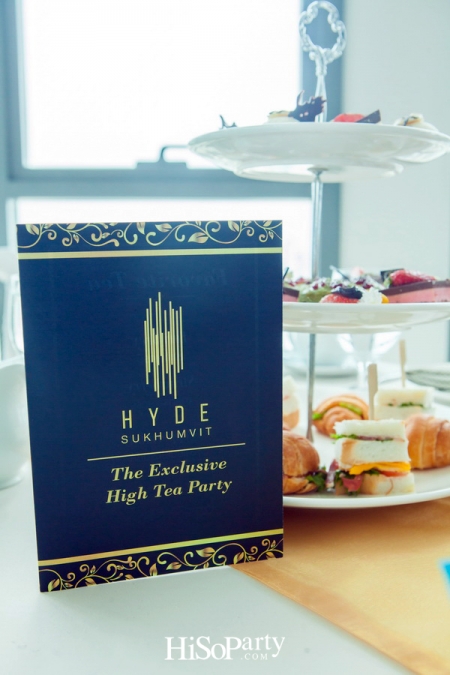 HYDE SUKHUMVIT : The Exclusive High Tea Party