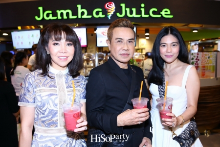 งานฉลองเปิดร้าน Jamba Juice สาขาแรกในประเทศไทย!