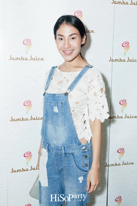 งานฉลองเปิดร้าน Jamba Juice สาขาแรกในประเทศไทย!