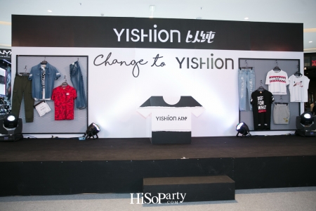 Grand Opening แฟล็กชิพสโตร์แบรนด์เสื้อผ้าแฟชั่น ‘Yishion’