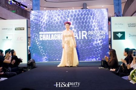 Hair Passion Show 2017 by CHALACHOL Academy