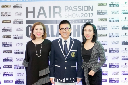 Hair Passion Show 2017 by CHALACHOL Academy