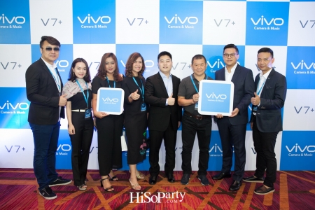 Vivo เปิดตัวสมาร์ทโฟนรุ่นล่าสุด ‘Vivo V7+’ เพื่อการเซลฟี่สุดคมชัด