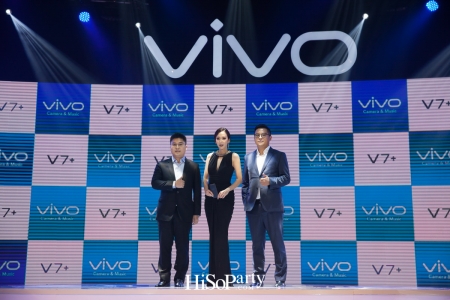 Vivo เปิดตัวสมาร์ทโฟนรุ่นล่าสุด ‘Vivo V7+’ เพื่อการเซลฟี่สุดคมชัด