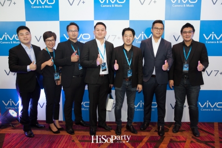 Vivo เปิดตัวสมาร์ทโฟนรุ่นล่าสุด ‘Vivo V7+’ เพื่อการเซลฟี่สุดคมชัด