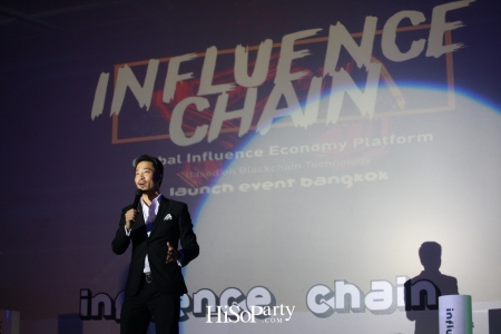 ‘Influence Chain’ งานประชุมกลุ่มนักธุรกิจทางการเงินและนักลงทุนทางด้านอุตสาหกรรมสื่อดิจิทัล สื่อโทรทัศน์ สื่อภาพยนตร์ และสื่อแขนงต่างๆ