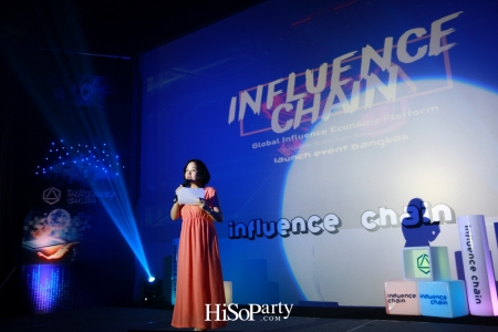 ‘Influence Chain’ งานประชุมกลุ่มนักธุรกิจทางการเงินและนักลงทุนทางด้านอุตสาหกรรมสื่อดิจิทัล สื่อโทรทัศน์ สื่อภาพยนตร์ และสื่อแขนงต่างๆ