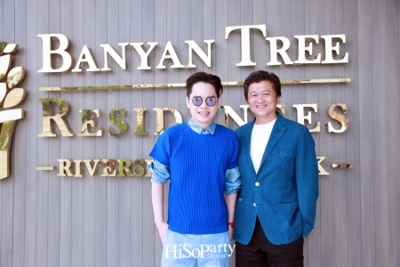 Grand Opening ‘Banyan Tree Residence Riverside Bangkok’