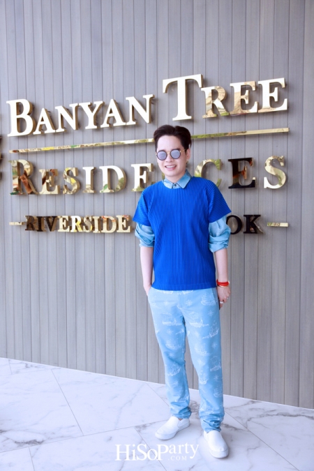 Grand Opening ‘Banyan Tree Residence Riverside Bangkok’