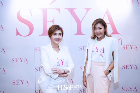 Grand Opening SÉYA 