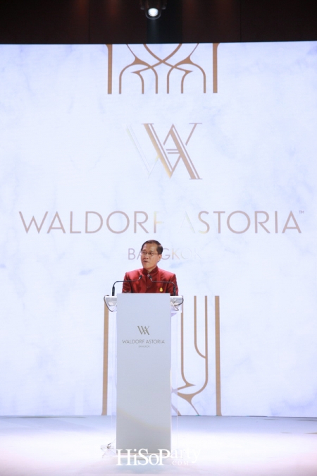 Grand Opening ‘Waldorf Astoria Bangkok’