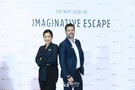 The Next Level of imaginative Escape แนะนำ เฟส 2 โรงแรม โซ โซฟิเทล หัวหิน 