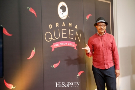 งานเปิดตัว ‘Drama Queen’  พริกคั่วกรอบ 4 สูตรดราม่าแห่งความเผ็ด