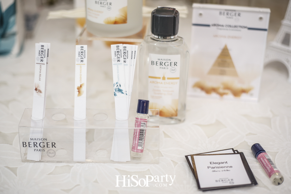 งานเปิดตัวแบรนด์ ‘Maison Berger Paris’  ศิลปะแห่งการใช้ชีวิตอันบริสุทธิ์