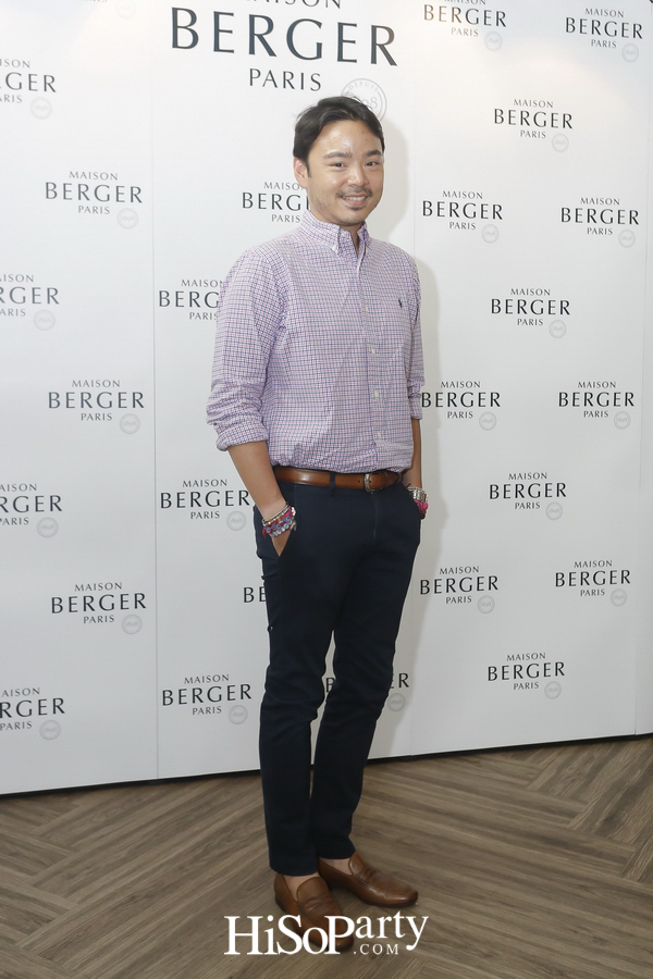 งานเปิดตัวแบรนด์ ‘Maison Berger Paris’  ศิลปะแห่งการใช้ชีวิตอันบริสุทธิ์