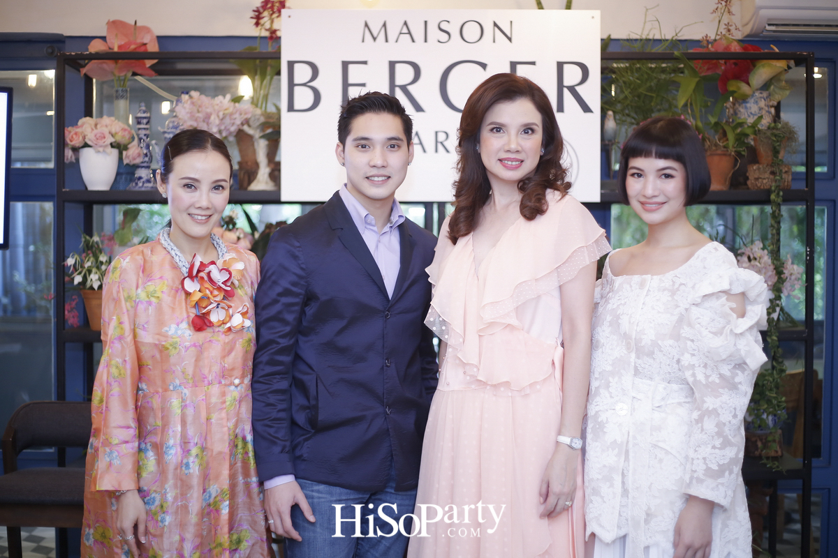 งานเปิดตัวแบรนด์ ‘Maison Berger Paris’  ศิลปะแห่งการใช้ชีวิตอันบริสุทธิ์