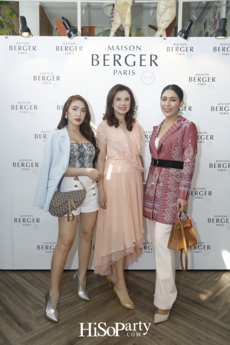 งานเปิดตัวแบรนด์ ‘Maison Berger Paris’  ศิลปะแห่งการใช้ชีวิตอันบริสุทธิ์