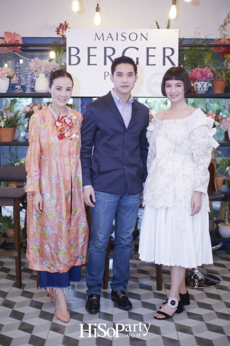 งานเปิดตัวแบรนด์ ‘Maison Berger Paris’  ศิลปะแห่งการใช้ชีวิตอันบริสุทธิ์