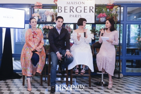 งานเปิดตัวแบรนด์ ‘Maison Berger Paris’  ศิลปะแห่งการใช้ชีวิตอันบริสุทธิ์