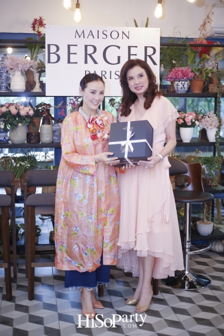 งานเปิดตัวแบรนด์ ‘Maison Berger Paris’  ศิลปะแห่งการใช้ชีวิตอันบริสุทธิ์