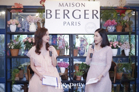 งานเปิดตัวแบรนด์ ‘Maison Berger Paris’  ศิลปะแห่งการใช้ชีวิตอันบริสุทธิ์