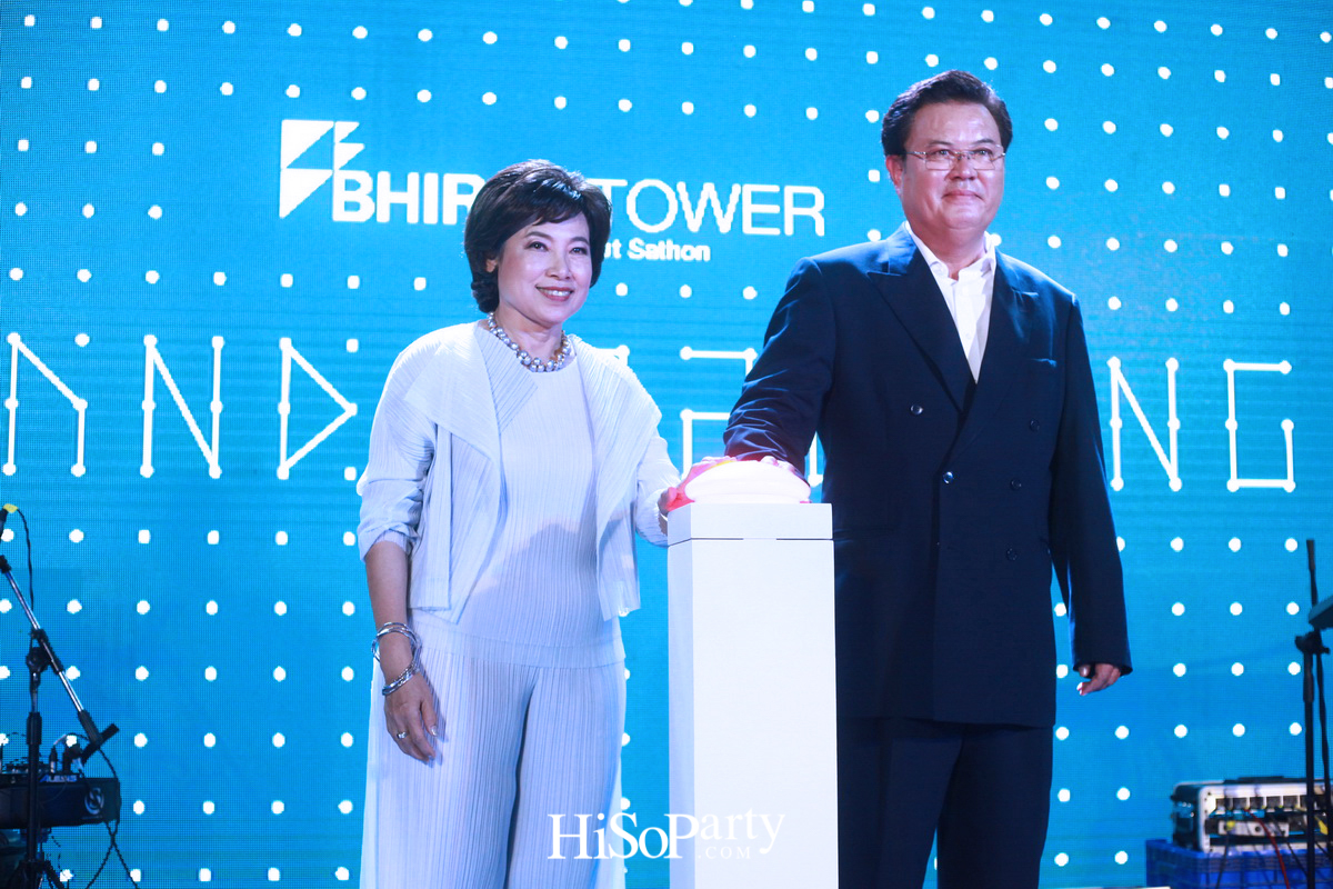 งานเปิดตัว ‘ภิรัชทาวเวอร์ แอท สาทร’  ออฟฟิศแคมปัสแห่งแรกใจกลางกรุงเทพมหานคร