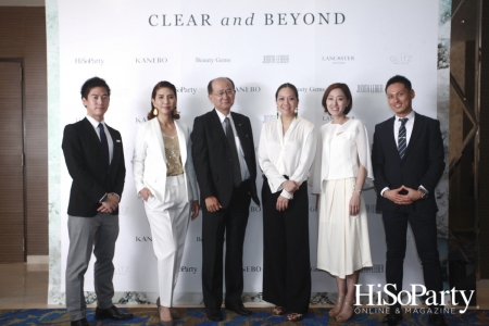 Exclusive Event ‘Clear and Beyond’ with Kanebo and Beauty Gems by HiSoParty