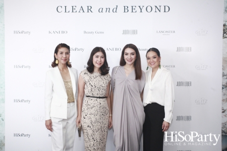 Exclusive Event ‘Clear and Beyond’ with Kanebo and Beauty Gems by HiSoParty