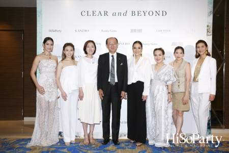 Exclusive Event ‘Clear and Beyond’ with Kanebo and Beauty Gems by HiSoParty