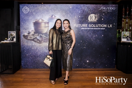 A Treasured Celebration ‘Shiseido Future Solution LX 10th Anniversary’