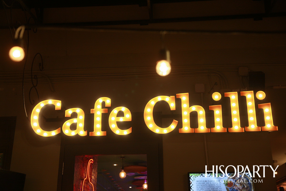 งานฉลองเปิดสาขาใหม่ Cafe Chilli (Issan Rustic) ‘ม่วนเด้อแลนด์ แดนอีสานรัสติก’