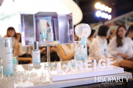 LANEIGE ‘THE EXPERIENCE OF LUMINOUS SKIN WITH LANEIGE WHITE DEW’