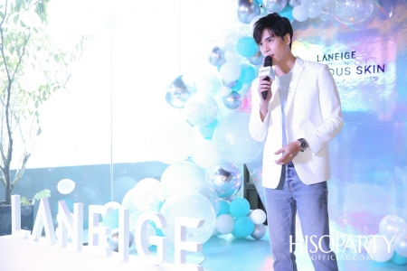 LANEIGE ‘THE EXPERIENCE OF LUMINOUS SKIN WITH LANEIGE WHITE DEW’