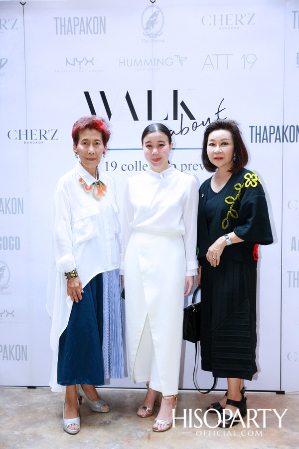 ‘Walk About’ แฟชั่นโชว์อวดโฉมคอลเลกชั่น Spring/Summer 2019  จาก 3 แบรนด์ไทยดีไซเนอร์คลื่นลูกใหม่