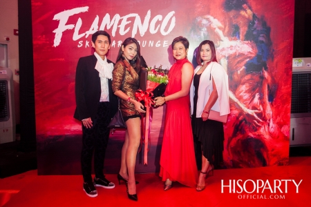 Grand Opening ‘FLAMENCO BANGKOK’ แหล่งแฮงค์เอ้าท์ลอยฟ้าใจกลางกรุง