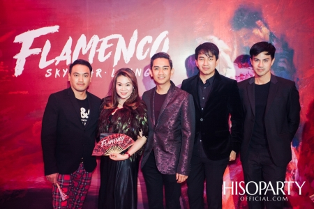 Grand Opening ‘FLAMENCO BANGKOK’ แหล่งแฮงค์เอ้าท์ลอยฟ้าใจกลางกรุง