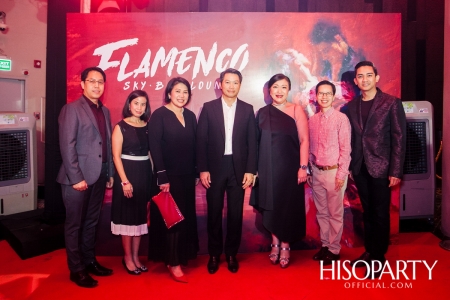 Grand Opening ‘FLAMENCO BANGKOK’ แหล่งแฮงค์เอ้าท์ลอยฟ้าใจกลางกรุง