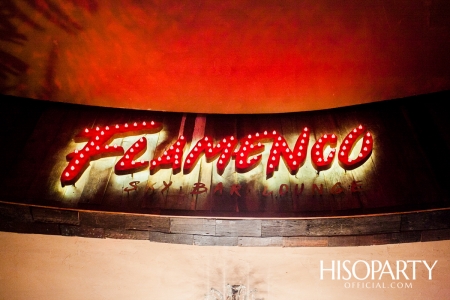 Grand Opening ‘FLAMENCO BANGKOK’ แหล่งแฮงค์เอ้าท์ลอยฟ้าใจกลางกรุง