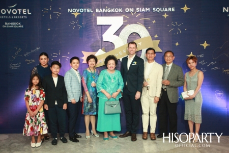 Cheers To 30 Anniversary Years Novotel Bangkok Siam Square