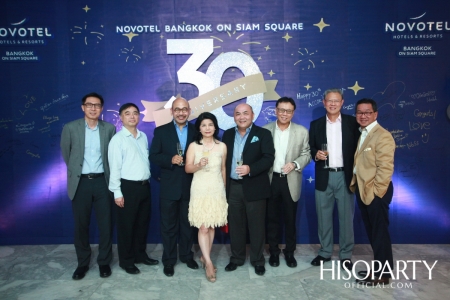 Cheers To 30 Anniversary Years Novotel Bangkok Siam Square