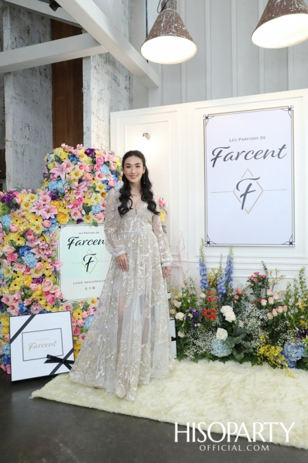 Farcent จัดงานเปิดตัว ‘LES PARFUMS DE FARCENT’